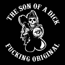 tee shirt the son of a dick...