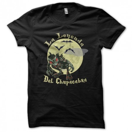 Tee shirt Chupacabra la Leyenda  sublimation