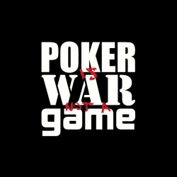 Tee shirt Poker is War not a Game  sublimation