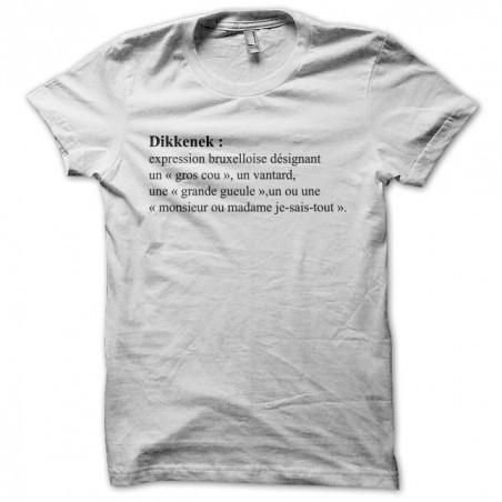 T-shirt Dikkenek definition white sublimation