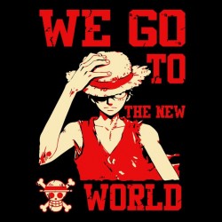 tee shirt luffy de one piece we go to the new world  sublimation
