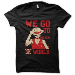 tee shirt luffy de one piece we go to the new world  sublimation