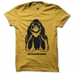 tee shirt Gorilla have you...
