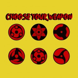 tee shirt choose your weapon eye of sasuke  sublimation