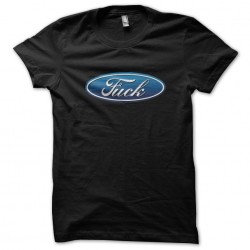 Tee shirt parodie ford fuck  sublimation