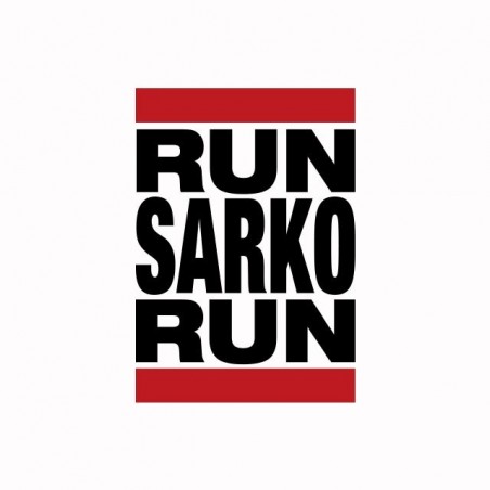 Tee shirt humour Run Sarko Run parodie Run DMC  sublimation
