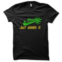 tee shirt weed just smoke it black sublimation
