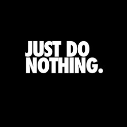tee shirt Just do nothing  sublimation