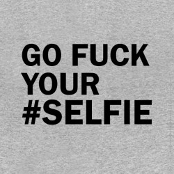 tee shirt fuck selfie sublimation