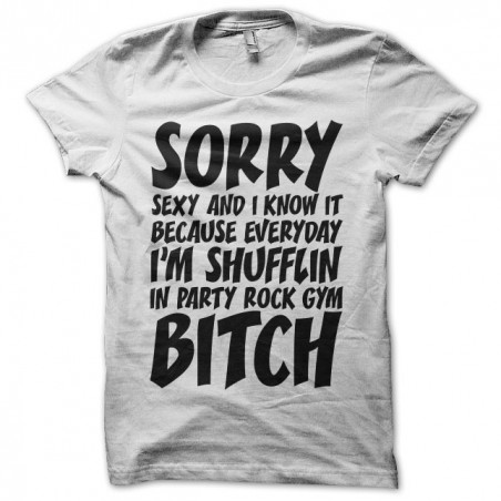 Tee shirt LMFAO Sorry Party Bitch  sublimation