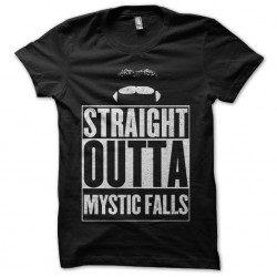 tee shirt Vampire diaries - Straight outta Mystic Falls sublimation