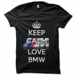 tee shirt keep calm love bmw sublimation