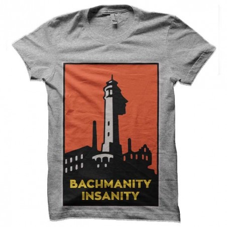 tee shirt bachmanity insanity silicon valley sublimation