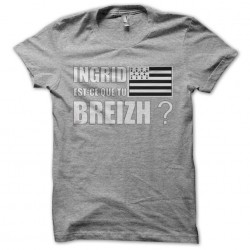 Ingrid shirt is what you breizh? sublimation