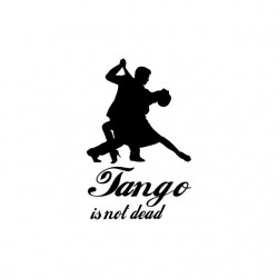 Tee shirt Tango is not dead  sublimation