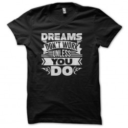 dreams and motivational  tshirt sublimation
