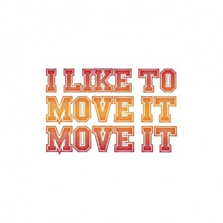 Tee shirt I like to move it move it  sublimation