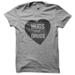 Tee shirt Hugs and drugs...