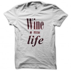 Wine is life white...