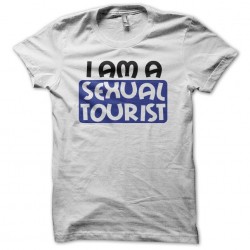T-shirt I am a sexual tourist white sublimation