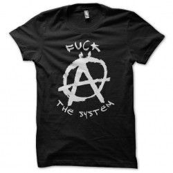Tee shirt Anarchy Fuck the system  sublimation