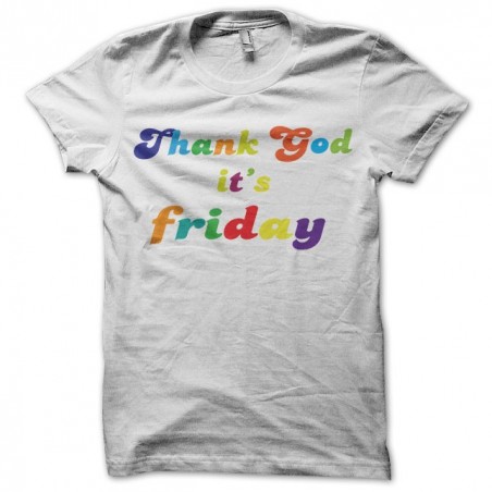 Thank god it's friday t-shirt in white sublimation