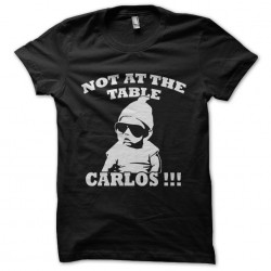 tee shirt bebe carlos not a table movie very bad trip white on black sublimation