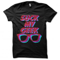 tee shirt suck my geek...
