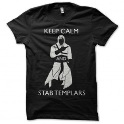 tee shirt Keep calm and stab templars  sublimation